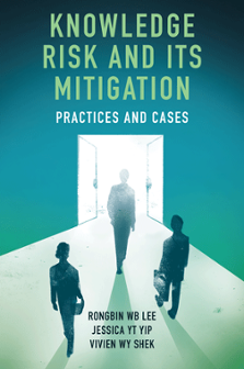 Cover of Knowledge Risk and its Mitigation: Practices and Cases