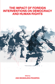 Cover of The Impact of Foreign Interventions on Democracy and Human Rights
