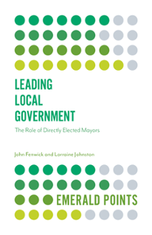 Cover of Leading Local Government: The Role of Directly Elected Mayors